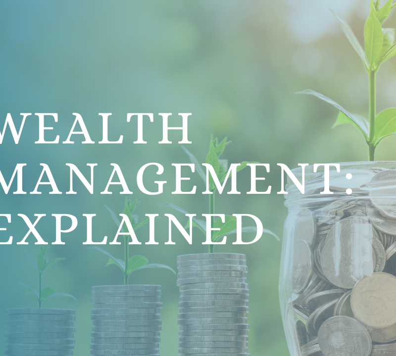Wealth management explained